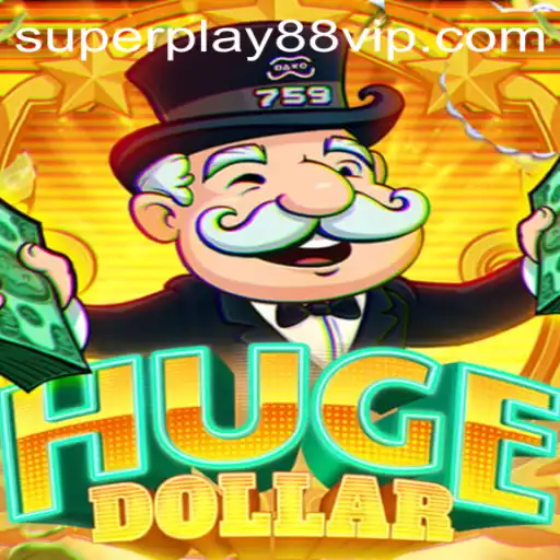 HugeDollar: An Exciting Journey into the World of SuperPlay88