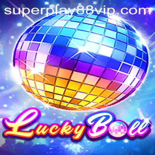 Discover the Exciting World of LuckyBall: A New Gaming Adventure with SuperPlay88